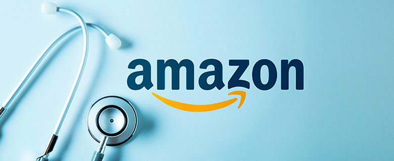 How Amazon Healthcare Could Change Digital Health Plans
